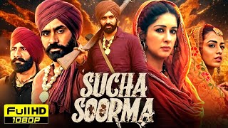 Sucha Soorma Full Punjabi Movie 2024  Babbu Maan Jag Singh Sameksha  HD Reviews amp Facts [upl. by Lennahc395]