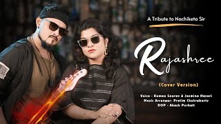 Rajashree Tomar Jonno  Duet Cover Version  Romeo Sourav  Jasmine Hazari  Best of Nachiketa [upl. by Alfeus]