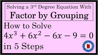 Factor by Grouping  How to Solve a 3rd Degree Polynomial Equation in 5 Steps [upl. by Enelrac491]