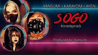 Sogo  Yansumi ❌ Karayom ❌ Ayen onedaytrack [upl. by Fanya]