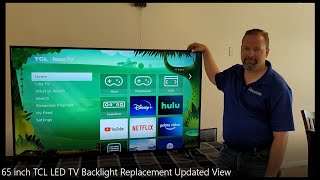 65 inch TCL LED TV Backlight Replacement Updated View [upl. by Auqeenwahs]