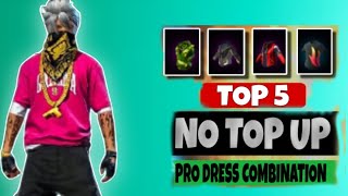 Top 5 No Top Up Pro Dress Combination  Best Dress Combination  Free Fire Dress Combination [upl. by Mcquade]