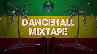 Best of Dancehall Moombah Reggaeton Soca amp Afro  Dancehall Mixtape vol3  DJ Celtic [upl. by Mayeda]