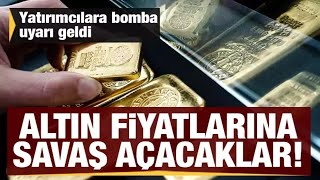 DÜŞÜŞ TASDİKLENDİ UYARMIŞTIM ALTIN FİYATLARINA SAVAŞ AÇACAKLAR [upl. by Nilson]