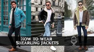 How to wear Shearling Jackets amp Coats [upl. by Schwenk]