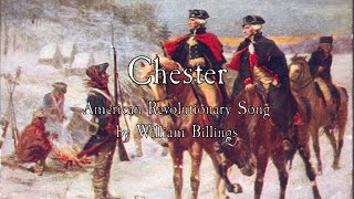 American Revolutionary Song Chester  William Billings [upl. by Coral]