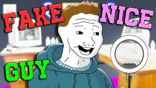 Fake Nice Guy [upl. by Bega]