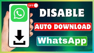 How To Disable Auto Download In WhatsApp  Turn Off WhatsApp Media Auto Download [upl. by Wake]