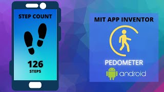 Create a Pedometer Step Counter App  MIT App Inventor  Pedometer Sensor [upl. by Bollen]