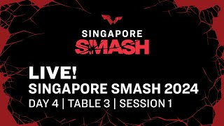 LIVE  T3  Day 4  Singapore Smash 2024  Session 1 [upl. by Sylram8]