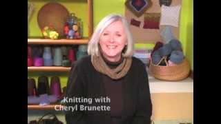 Knitting with Cheryl Brunette [upl. by Urbani878]