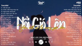 Ước Mơ Của Em Là Kết Hôn Cùng Anh VàNổi Gió Lên x Nhắm Mắt Thấy Mùa Hè  Nhạc Chill Nhẹ Nhàng [upl. by Eahsel947]