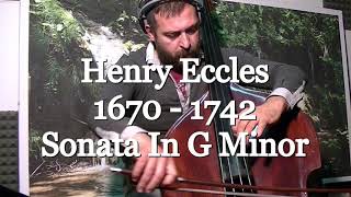 TESEO Plays Eccles  Sonata In G Minor For Double Bass  Complete [upl. by Suoicerp]