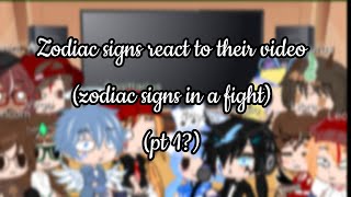 Zodiac signs react to their video zodiac signs in a fight  short gacha club [upl. by Nodnas382]