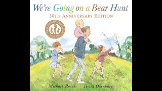 Were Going on a Bear Hunt by Michael Rosen and Helen Oxenbury [upl. by Ymmik]