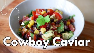 COWBOY CAVIAR  Quick amp Easy Recipe [upl. by Cirdet]