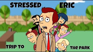 Stressed Eric 2020  Trip to the Park S1  E2 [upl. by Oemac]