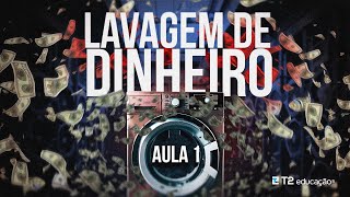 Tudo sobre LAVAGEM DE DINHEIRO  Aula 1 [upl. by Al]