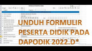 Peserta didik Baru  cara unduh form peserta didik Pada Dapodik V 2022D [upl. by Emia]