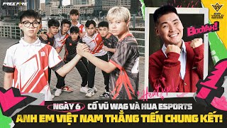 WAG RA SÂN NGÀY CUỐI HUA SẼ CÓ VÉ ĐI CHUNG KẾT FREE FIRE THẾ GIỚI  FFWS GLOBAL FINALS 2024 [upl. by Burleigh]