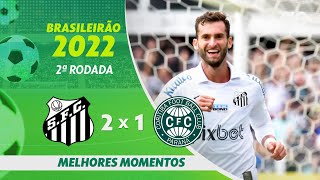 SANTOS 2 X 1 CORITIBA  MELHORES MOMENTOS  2ª RODADA BRASILEIRÃO 2022  geglobo [upl. by Anoli]