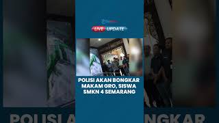 Polda Jateng akan Lakukan Ekshumasi terhadap Pelajar di Semarang yang Tewas Ditembak Polisi [upl. by Gilbertson]