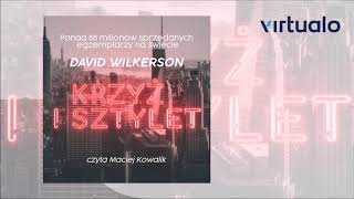 David Wilkerson quotKrzyż i sztyletquot audiobook Czyta Maciej Kowalik [upl. by Imerej346]