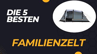 Die 5 Besten Familienzelt im Test 2024 [upl. by Ellegna22]