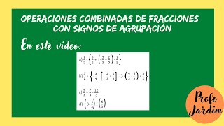 Fracciones Nivel 2 Operaciones Combinadas con fracciones y signos de agrupación [upl. by Yerffej]