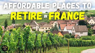 Affordable French Living Best BudgetFriendly Places to Live amp Retire in France [upl. by Goraud]