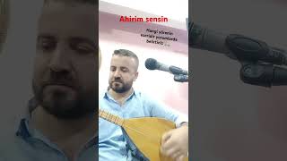 AHİRİM SENSİN saz türküler türkü [upl. by Bobette180]