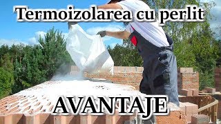 Termoizolarea cu perlit – Avantaje [upl. by Donough]