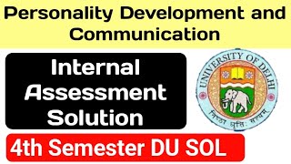 SEC Personality Development and Communication Internal Assessment Solution 4th Semester DU SOL [upl. by Eltsirhc273]