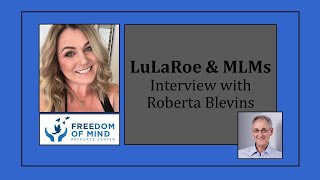 LuLaRoe MLMs and Commercial Cults Interview with Roberta Blevins [upl. by Strauss]