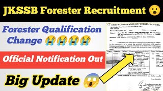 JKSSB Forester Recruitment Qualification Change 😲 ll Official Notification Out 😭 Forester 😞 [upl. by Reivad]