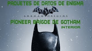 Batman  Arkham Origins  Paquetes de datos de Enigma en Pioneer Brigde de Gotham Interior [upl. by Leahcimrej]