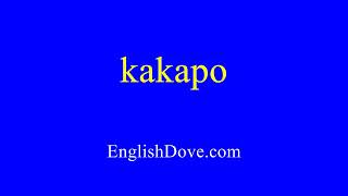 How to pronounce kakapo in American English [upl. by Nonnag]