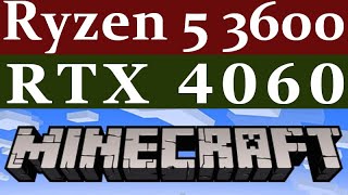 RTX 4060  Ryzen 5 3600  Minecraft FPS Test [upl. by Nalepka]