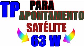 👉TP DO SATÉLITE 63W PARA APONTAMENTO [upl. by Renie123]