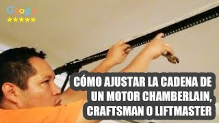 Como ajustar la cadena de un Motor Chamberlain Craftsman o Liftmaster [upl. by Heeley]