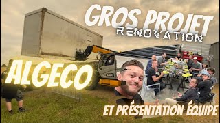 ✅ EP13 PRESENTATION PROJET RENOVATION ALGECO ET EQUIPE [upl. by Nhepets]