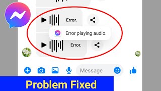 How to Fix Error Playing Audio On Messenger। Messenger Error Playing Audio Voice Message Problem Fix [upl. by Ael]