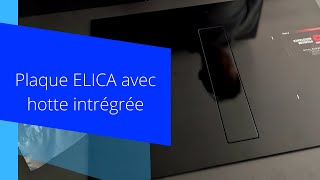 TUTO Installation plaque ELICA hotte intégrée hotte elica plaqueaspirante induction [upl. by Sirmons473]