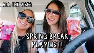 DRIVE WITH ME Spring Break Playlist 2022  Songs With Good Vibes You Need To Hear [upl. by Ecenaj]