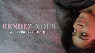 Metejoor amp Emma Heesters  RendezVous Officiële Videoclip [upl. by Kenlee961]