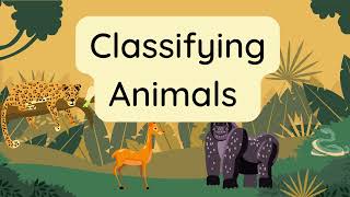 Animals Classification for kids Classifying vertebrates and Invertebrates for kids [upl. by Bandeen232]