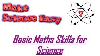 Scientific Literacy 2 Basic Maths Skills For Science GCSE Science [upl. by Chloras]