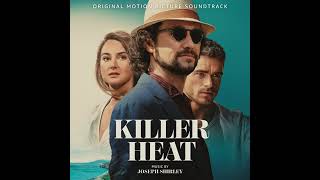 Killer Heat 2024 Soundtrack  Penelope’s Story  Joseph Shirley  Original Motion Picture Score [upl. by Lerred]