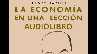 La economía en una lección  Henry Hazlitt [upl. by Carolyn]