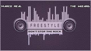 Dont Stop the Rock  FREESTYLE UltiMix Remix [upl. by Lledyl]